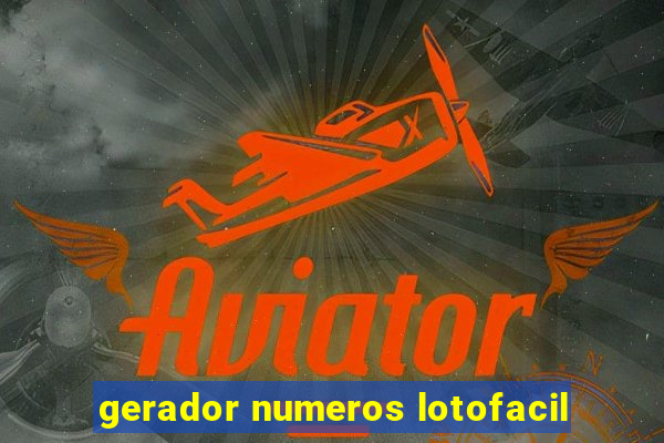 gerador numeros lotofacil